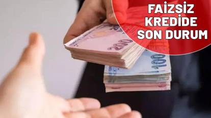 Nakit desteği arayanlar dikkat! Faizsiz krediler 90 bin TL'ye dayandı