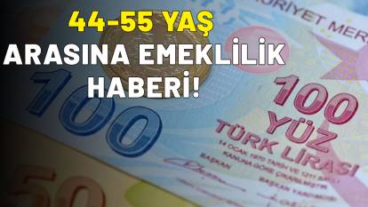 Milyonlarca çalışan dikkat: 44- 55 yaş arasına emeklilik haberi geldi!