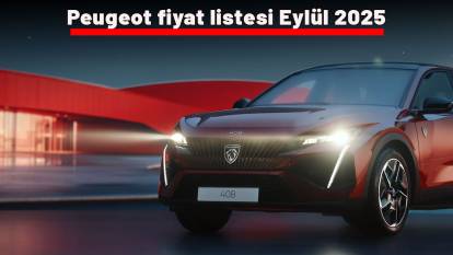 Peugeot fiyat listesi Eylül 2025: Peugeot 208, 308, 408 ve 508 güncel fiyatlar