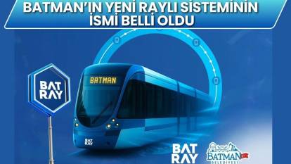 Batman’da trafik sorununa büyük çözüm: “Batray” geliyor