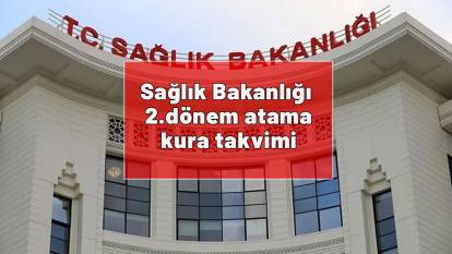 Sağlık Bakanlığı 2.dönem atama kura takvimi: İlana başvuracak adaylarda aranan şartlar neler?