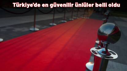Türkiye'de en güvenilir ünlüler belli oldu: Listenin başında bakın kim var!