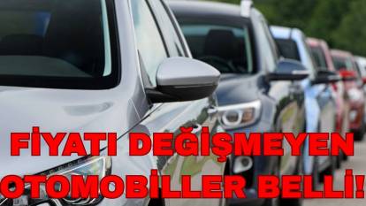 Araba almayı düşünenler hemen baksın: Eylül ayında fiyatı değişmeyen 10 otomobil belli oldu
