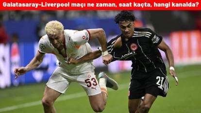 Galatasaray-Liverpool maçı ne zaman, saat kaçta, hangi kanalda? İşte Galatasaray muhtemel 11'i