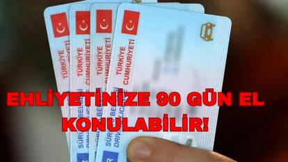 Ehliyetiniz 90 gün iptal edilebilir: Bakanlıktan açıklama geldi. Sakın bu sınırı aşmayın!