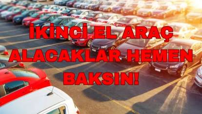 İkinci el araç alacaklar dikkat: O tarihi bekleyin. Ne zaman araç alınmalı?