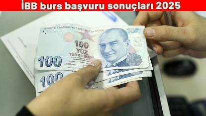 İBB burs başvuru sonuçları 2025: İBB başvuru sonuçları açıklandı mı? İBB burs başvuru sonuçları ne zaman açıklanacak?