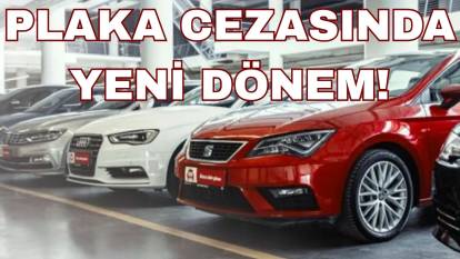 Plaka cezalarında yeni dönem: Artık kaçış yok, anlık takip edilecek!