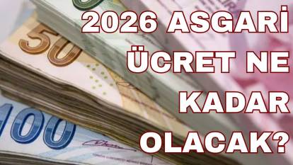 Ocak 2026 asgari ücret zammında son durum: Asgari ücret ne kadar zamlanacak?