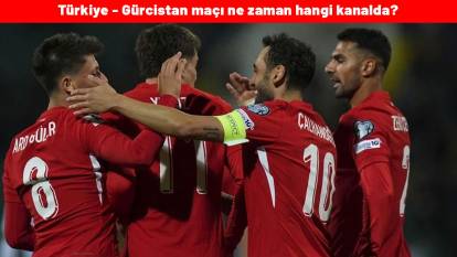 A Milli Takım sahaya çıkıyor: Türkiye - Gürcistan maçı ne zaman hangi kanalda? Türkiye–Gürcistan maçı ne zaman ?