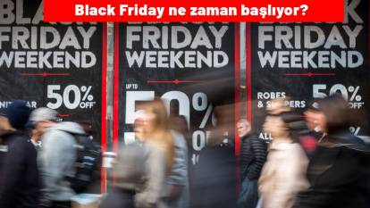 Black Friday ne zaman başlıyor? Efsane Cuma ne zaman başlayacak?