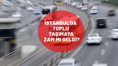 İstanbul'da toplu taşımaya zam mı geldi? İstanbul'da toplu taşıma ne kadar oldu, kaç TL?