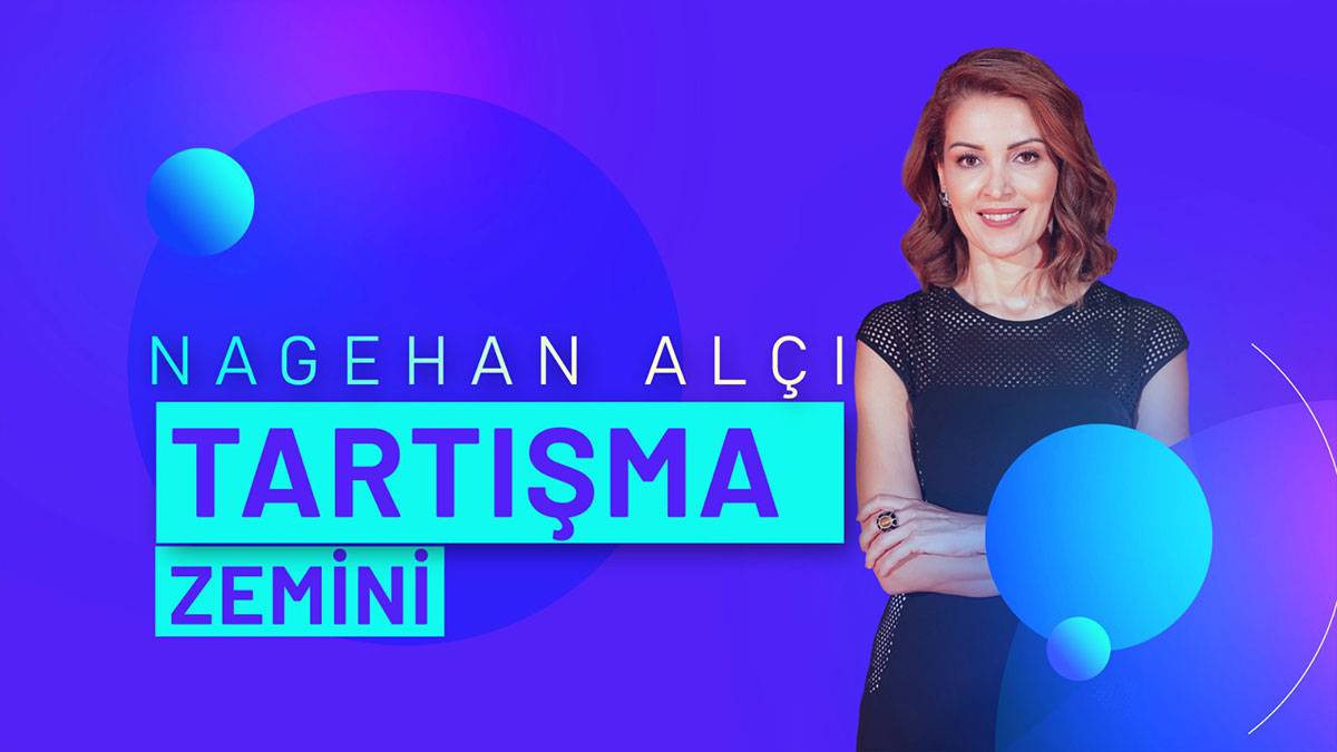 Nagehan Alçı ile Tartışma Zemini