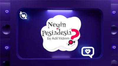 Neyin Peşindesin?